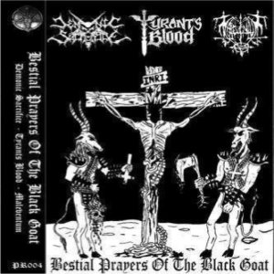 Maleventum / Tyrants Blood - Bestial Prayers of the Black Goat