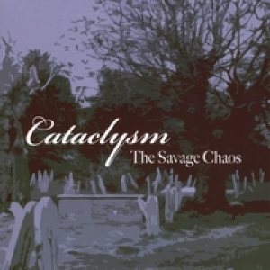 Cataclysm - The Savage Chaos