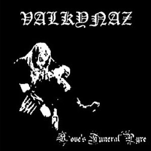 Valkynaz - Love's Funeral Pyre