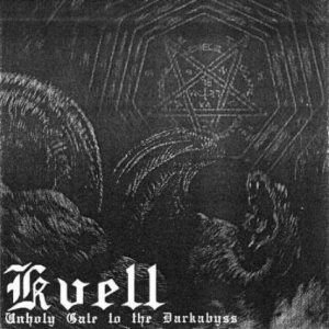 Kvell - Unholy Gate to the Darkabyss