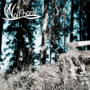 Wolfhorde - Fist-Fueled Fallout