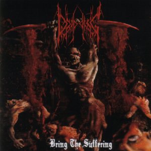Dripping - Bring the Suffering