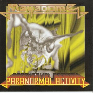 Mayadome - Paranormal Activity