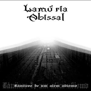 Lamúria Abissal - Cânticos De Um Além Abismo