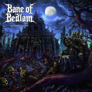 Bane of Bedlam - Monument of Horror