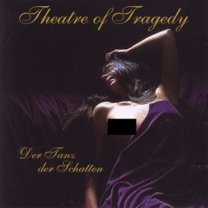 Theatre of Tragedy - Der Tanz der Schatten