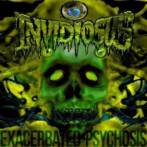 Invidiosus - Exacerbated Psychosis
