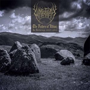 Winterfylleth - The Fathers of Albion: an Anthology 2007-2013