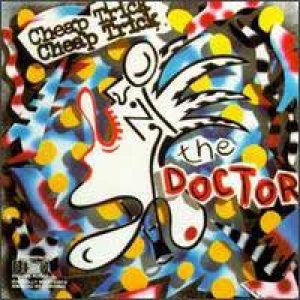 Cheap Trick - The Doctor
