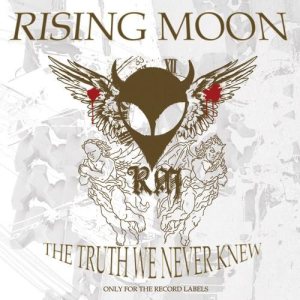 Rising Moon - The Truth We Never Knew