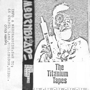 Mournblade - The Titanium Tapes