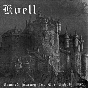 Kvell - Damned Journey for the Unholy War