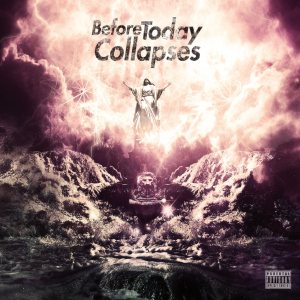 Before Today Collapses - Before Today Collapses
