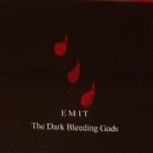 Emit - The Dark Bleeding Gods