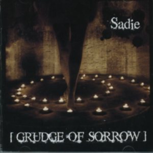 Sadie - GRUDGE OF SORROW