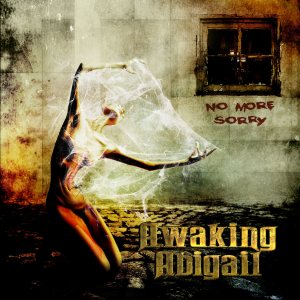 Awaking Abigail - No More Sorry