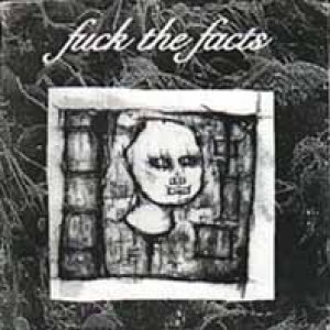 Fuck the Facts - Promo 2003