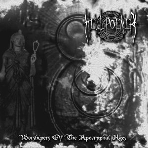 Hell poemer - Worshipers of the apocryphal ages
