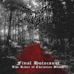 The Last Twilight - Final Holocaust: the River of Christian Blood