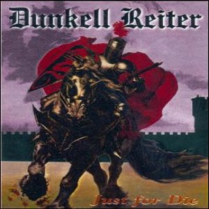 Dunkell Reiter - Just for Die
