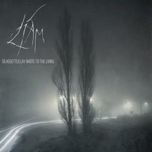 Líam - Silhouettes Lay Waste to the Living