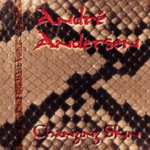 André Andersen - Changing Skin