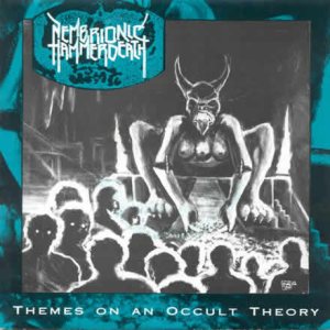 Nembrionic Hammerdeath - Themes on an Occult Theory