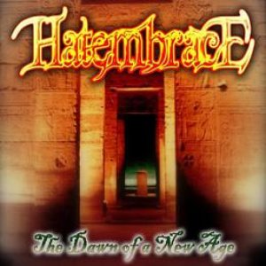 Hate Embrace - The Dawn of a New Age