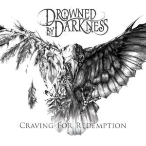 Drowned by Darkness - Craving for Redemption