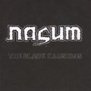Nasum - Religion Is War / the Black Illusions