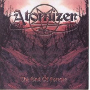 Atomizer - The End of Forever