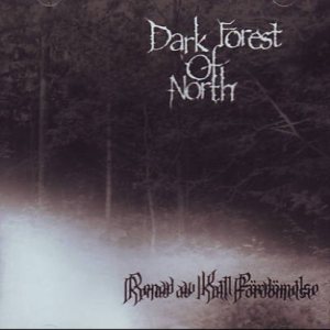 Dark Forest of North - Renad av Kall Fördömelse