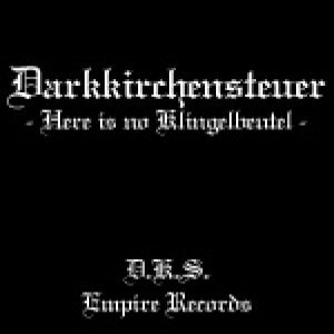 Darkkirchensteuer - Here Is No Klingelbeutel