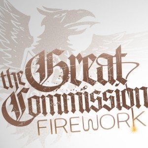 The Great Commission - Firework