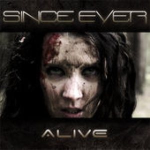 Since Ever - Alive