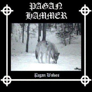 Pagan Hammer - Pagan Wolves