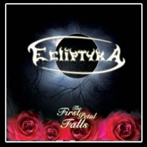 Ecliptyka - The First Petal Falls
