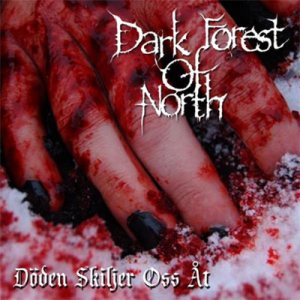 Dark Forest of North - Döden Skiljer Oss Åt