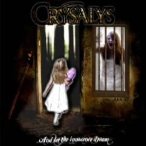 Crysalys - ... and Let the Innocence Dream