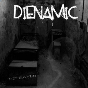 Dienamic - Betrayed