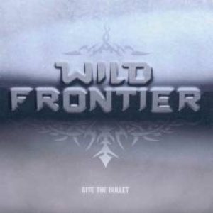 Wild Frontier - Bite the Bullet