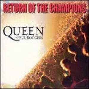 Queen - Return of the Champions