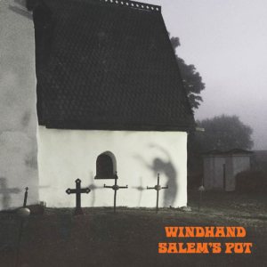 Salem's Pot / Windhand - Windhand / Salem's Pot