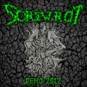 Screwrot - Demo 2012