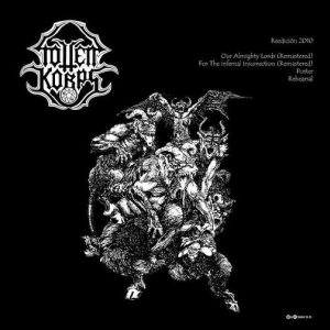 Totten Korps - For the Infernal Insurrection / Our Almighty Lords