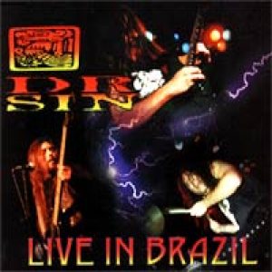 Dr. Sin - Live in Brazil