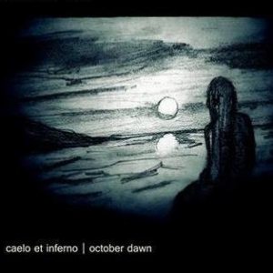 Caelo et Inferno - October Dawn