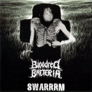 Swarrrm - Swarrrm / Bloodred Bacteria