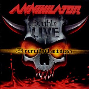 Annihilator - Double Live Annihilation
