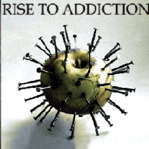 Rise To Addiction - Rise to Addiction